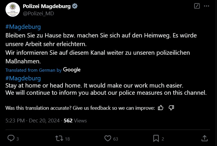 MarioNawfal's tweet image. 🇩🇪GERMAN POLICE:  STAY HOME, PLEASE

Magdeburg Police are asking all citizens to stay away from the Christmas Market after the terrorist attack.

"Stay at home or head home. It would make our work much easier.

We will continue to inform you about our police measures on this…