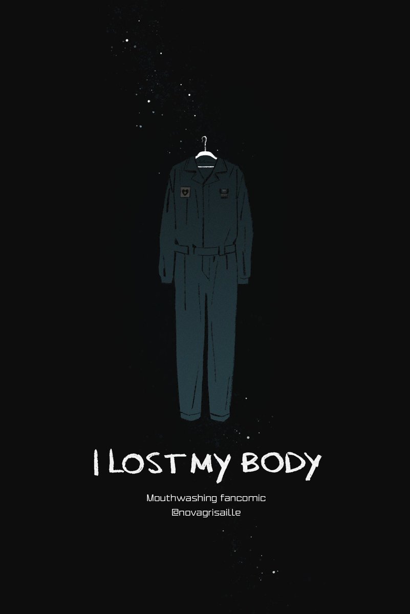 I lost my body | #Mouthwashing 
8 page comic
CW: SA