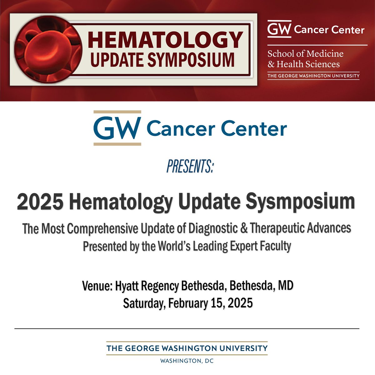 GW’s 2025 Hematology Update Symposium keeps blood cancer professionals on top of medicine's rapid changes.

Join us: Saturday, Feb 15, 2025 at the Hyatt Regency Bethesda in Bethesda, MD.
bit.ly/gwhema2025

#GWSMHS #hematology #oncology #cancertreatment #cancer #cancercare