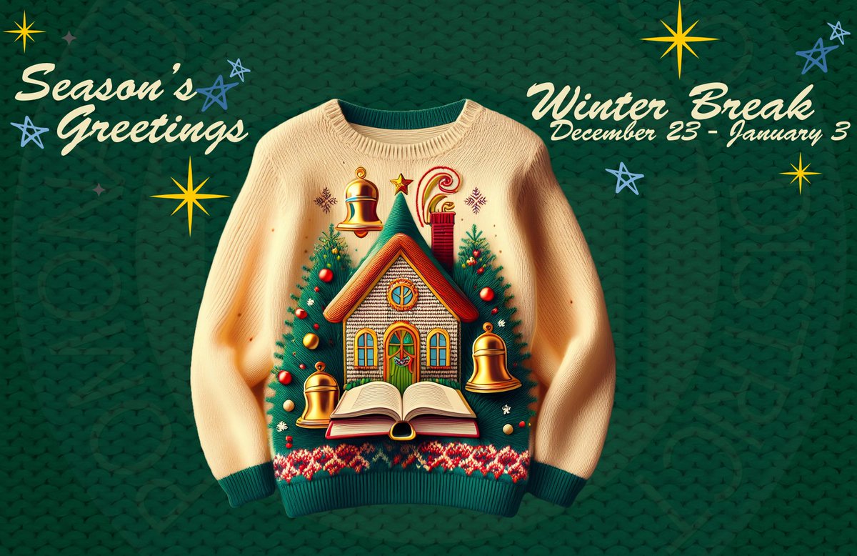节日快乐！寒假 2024 年 12 月 23 日 - 2025 年 1 月 3 日