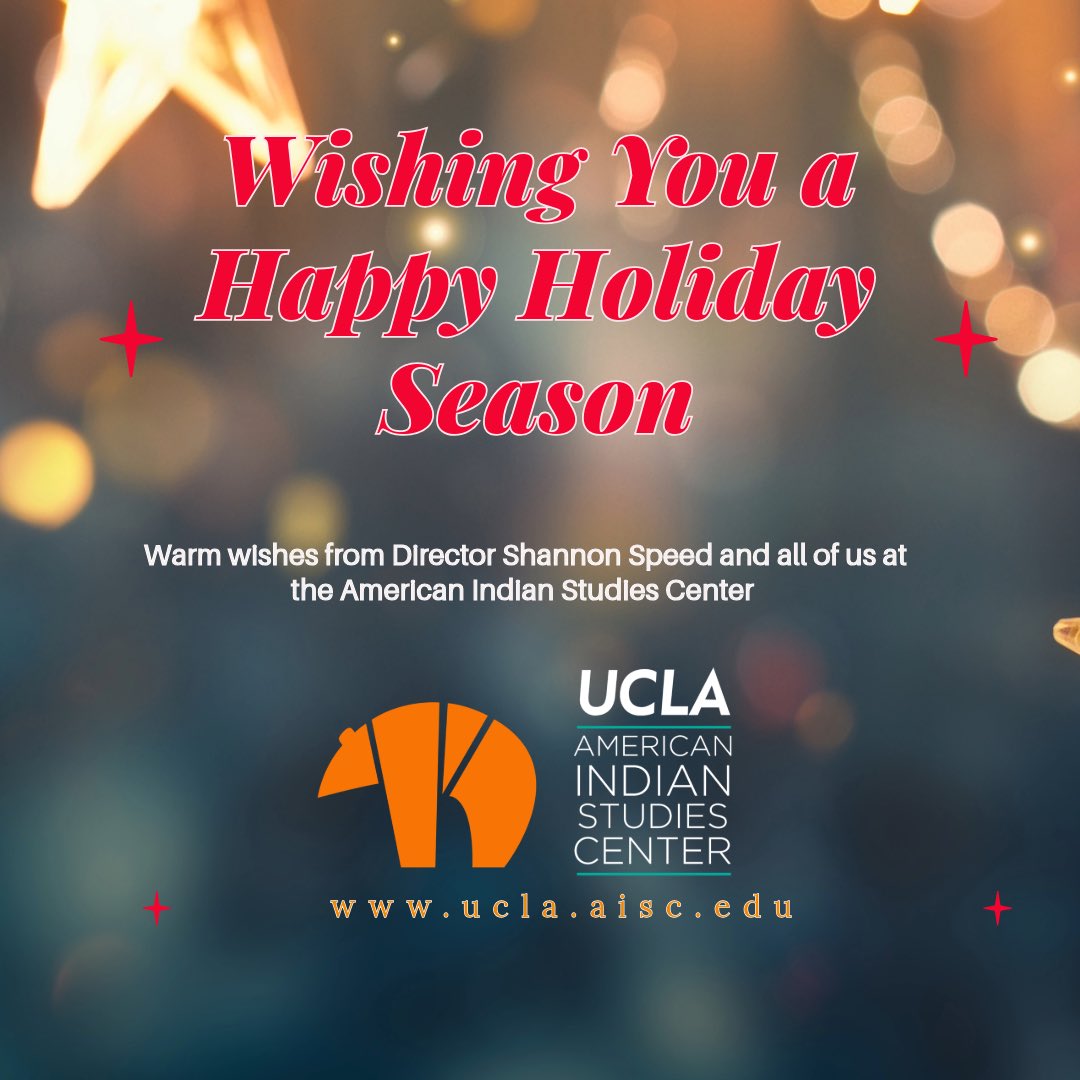 uclaaisc's tweet image. Happy Holidays from the UCLA American Indian Studies Center

#ucla #uclaaisc #HAPPYHOLIDAYS