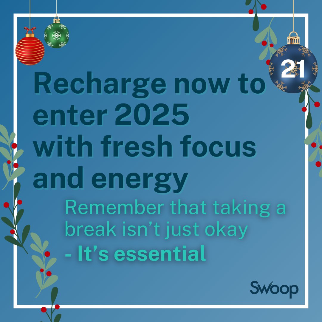 🎄 Happy 21st December! This holiday season, remember that taking a break is essential. Recharge now to step into 2025 with fresh focus and energy. 🌟

Find tips for balance and mental health on our blog: bit.ly/3P6xxaF 

#Swoop #WorkLifeBalance