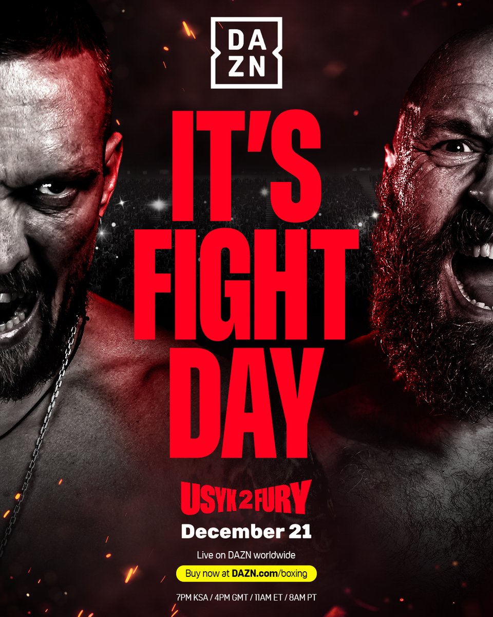 DAZNBoxing's tweet image. 𝐈𝐓&apos;𝐒 𝐅𝐈𝐆𝐇𝐓 𝐃𝐀𝐘 🙌

@usykaa vs. @Tyson_Fury for heavyweight supremacy 👑

#Usyk2Fury | #RiyadhSeason | TONIGHT, live on DAZN | Click link in bio to buy | @Turki_alalshikh