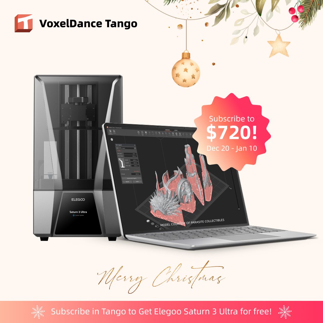The holiday season is just around the corner!
 
Embrace #Christmas  with Tango Holiday Sale: Grab yearly pro plan and get Elegoo Saturn 3 Ultra for free!
 
From dec 20. to Jan. 10.
 
Simplify 3D printing experience with Tango!

voxeldance.com/Tango/price