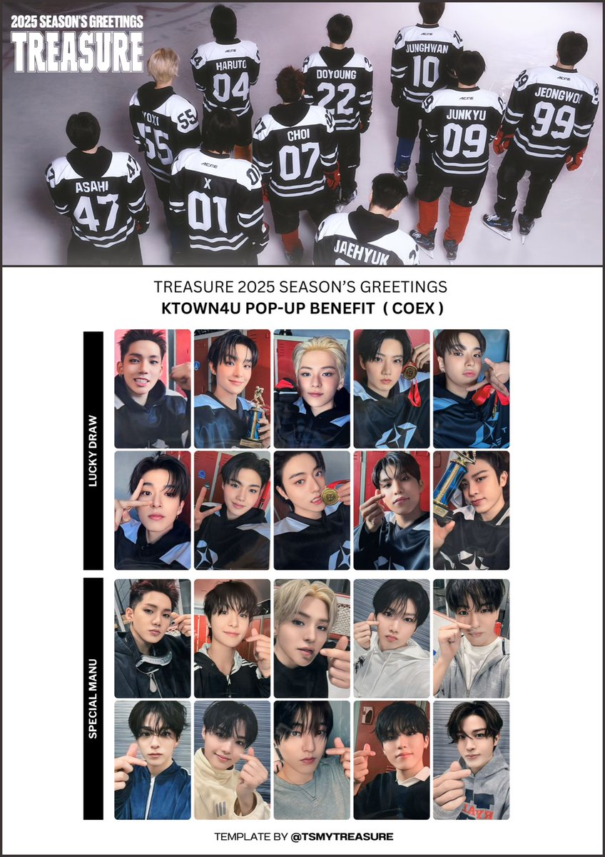 TSmytreasure's tweet photo. TREASURE 2025 SEASON’S GREETINGS 

✰  PHOTOCARD BENEFIT TEMPLATE
      - KTOWN4U POP-UP ( COEX )
         ( lucky draw / special manu )

トレジャー  트레저 
트레저 현석 지훈 요시 준규 재혁 아사히 도영 하루토 정우 정환 포카

트레저 2025 시즌그리팅 https://t.co/znY2sSKBNk