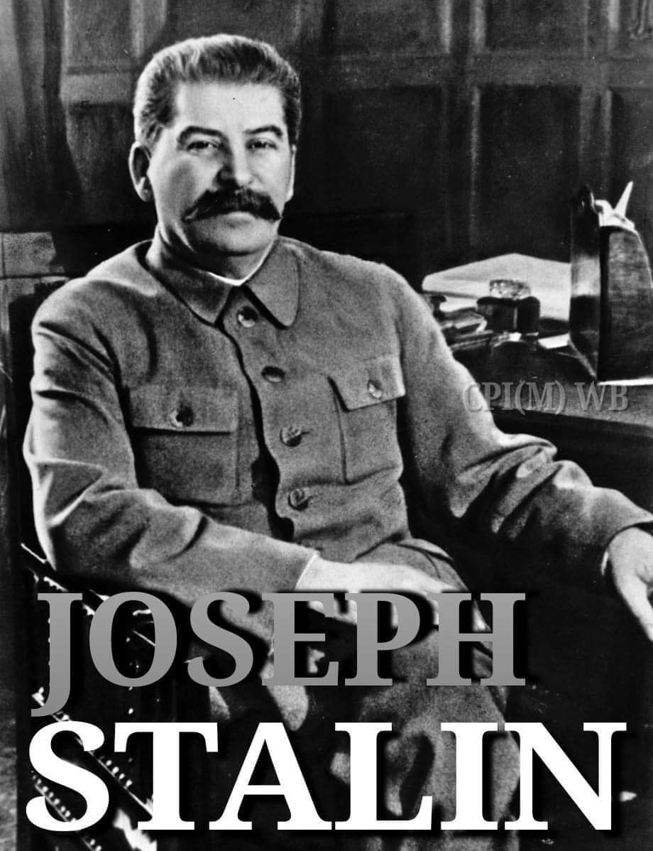 কমরেড জোসেফ স্তালিনের
১৪৭ তম জন্মদিবসের
শ্রদ্ধার্ঘ।।

হিংস্র ফ্যাসিবাদের হাত থেকে মানবসভ্যতাকে
রক্ষা করার কারিগর।।

#Stalin