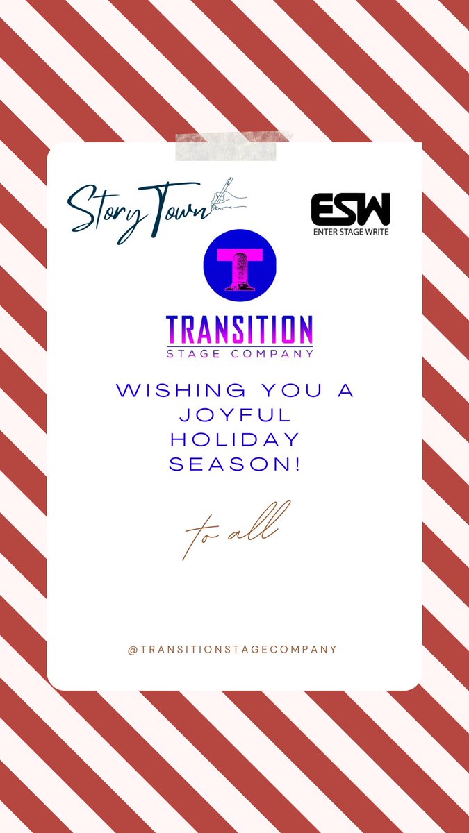 TSC_COMPANY's tweet image. Transition Stage Company , along with the teams behind the StoryTown festival/conference and Enter.Stage.Write, would like to wish you a joyful and restful holiday season.
#EnterStageWrite