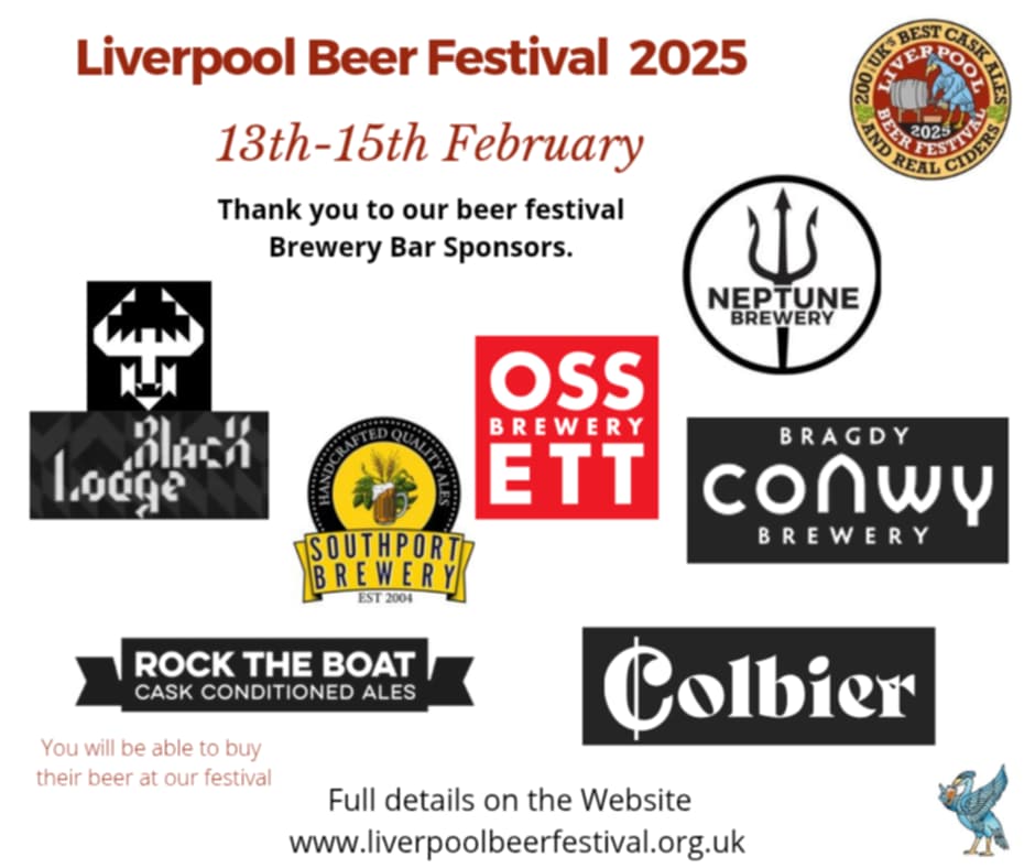A big thank you to our Beer Festival Brewery bar sponsors.
<a href="/BlackLodgeBrew/">Black Lodge Brewery</a>
Southport Brewery
<a href="/ossettbrewery/">Ossett Brewery</a>
<a href="/neptunebrewery/">Neptune Brewery</a>
<a href="/ConwyBrewery/">Conwy Brewery</a>
<a href="/RockTheBoatAle/">RockTheBoat Brewery</a>
<a href="/Colbierbrewco/">Colbier Brew Co</a>

Get your tickets for next year’s festival today

tckty.camra.org.uk/e/303/liverpoo…