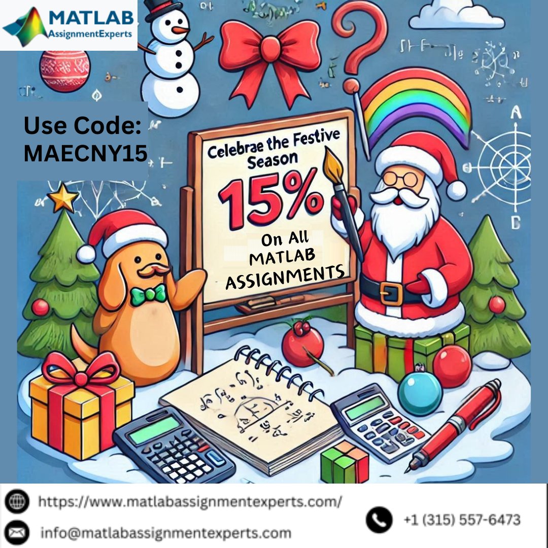 ExpertsMatlab's tweet image. 🎄 Celebrate Christmas & New Year with 15% off on MATLAB assignments! Use code MAECNY15 at matlabassignmentexperts.com. Get expert help, perfect grades, and 100% refund policy. Limited-time offer! 🎁 #MATLABAssignmentHelp