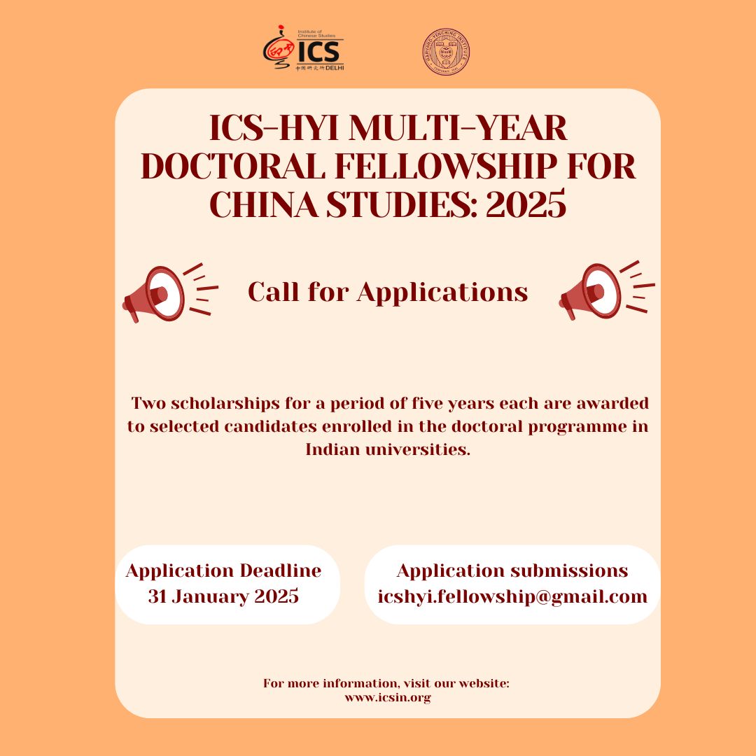 ICS-HYI Multi-Year Doctoral Fellowship for China Studies 2025 is now open! 📚 Two five-year scholarships for candidates enrolled in doctoral programs at Indian universities.  

📅 Deadline: 31 January 2025  
📧 Apply: icshyi.fellowship@gmail.com  

#Research