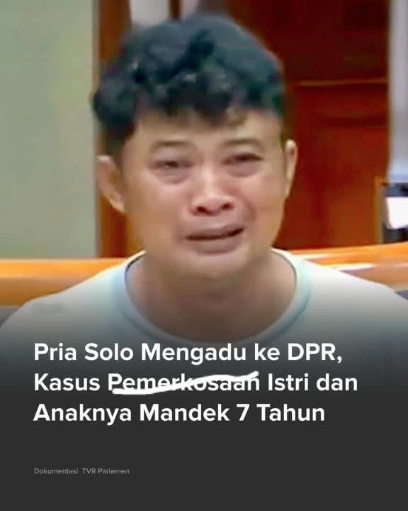 Seorang warga Solo, Yudi Setiasno, sebagai Suaminya mengadu ke Komisi III DPR terkait kasus pemerkosaab yang menimpa istri dan anaknya pada 2017. Kasus yang dilaporkan ke Polres Surakarta itu mandek tanpa kejelasan selama tujuh tahun.

Baca beritanya ngeri ngeri sedap aleeeee...