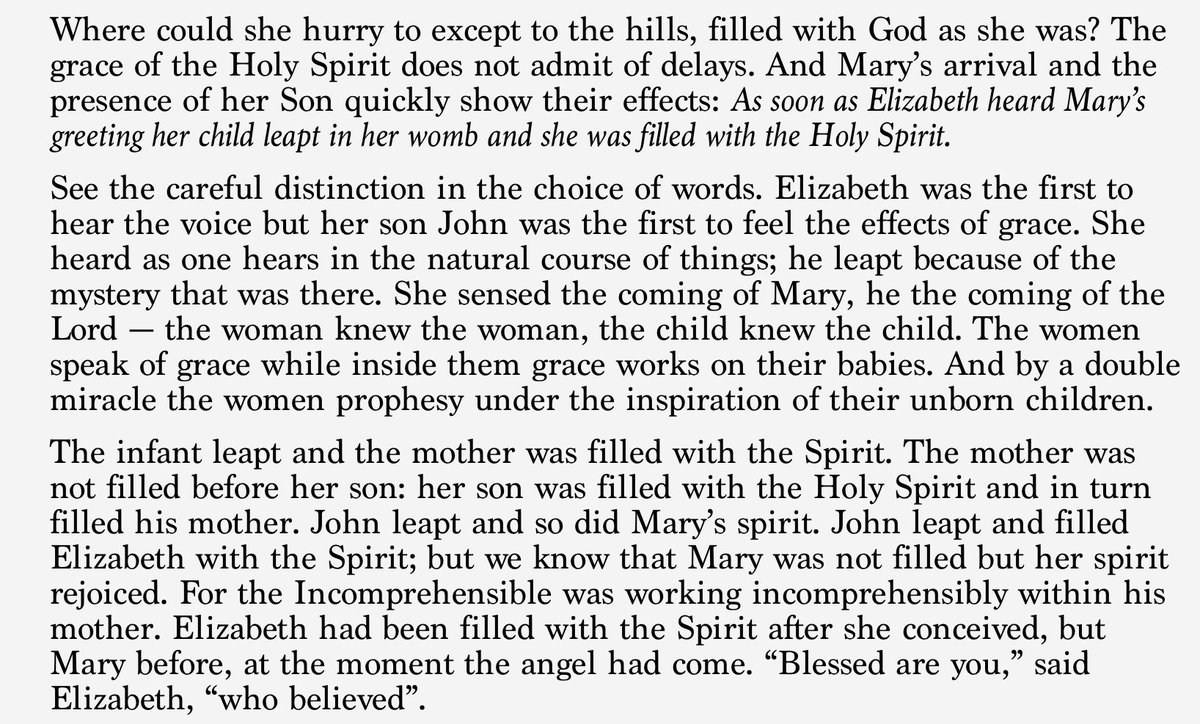 St Ambrose on the Visitation of Mary to her elderly cousin Elizabeth, also miraculously pregnant. “The women speak of grace while inside them grace works on their babies.”