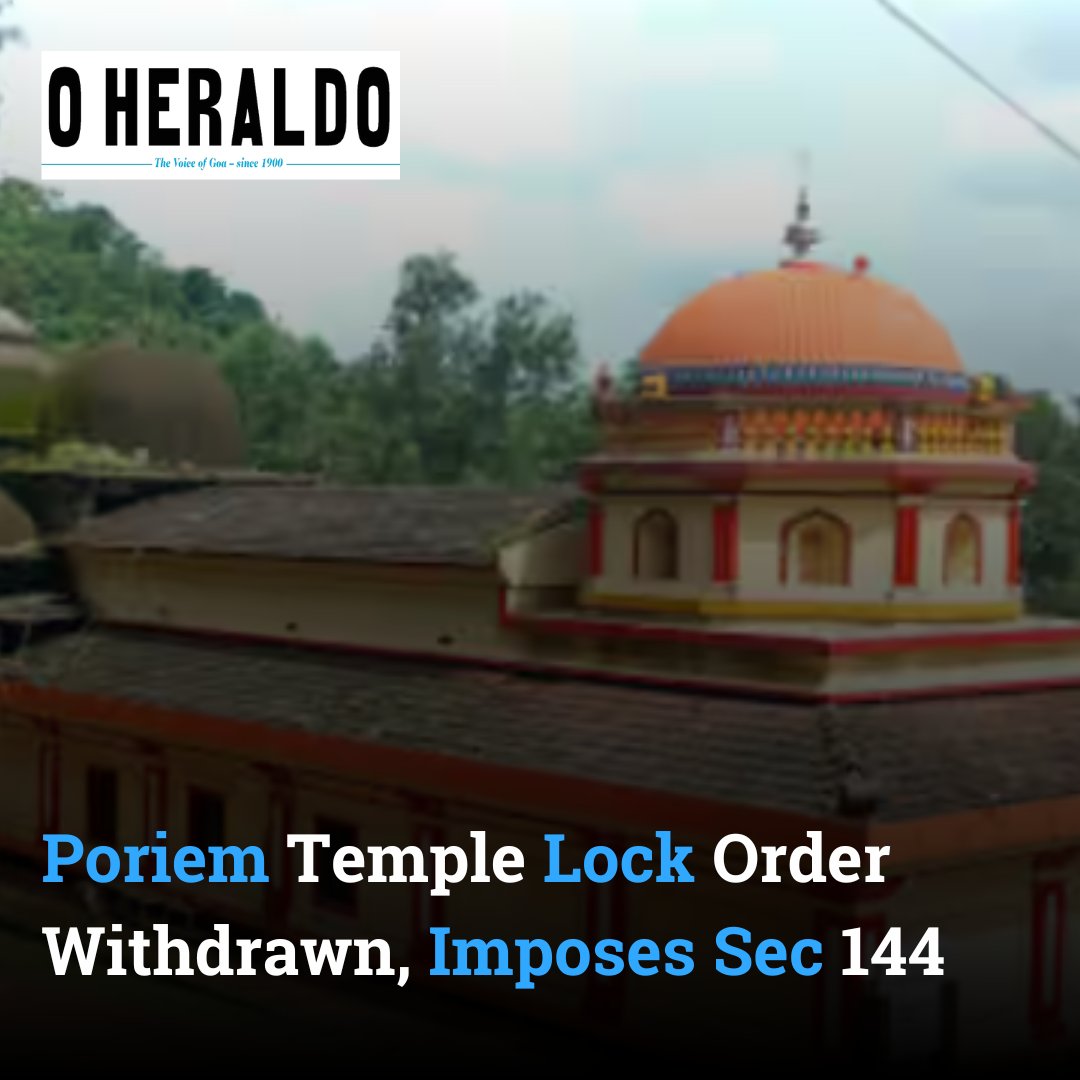 oheraldogoa's tweet photo. Deputy Collector &amp; SDM Pallavi Mishra IAS withdraws order to lock Poriem Bhumika Temple and impose Sec 144. Villagers permitted to hold religious celebrations on Dec 21-22.
#Goa #Newsupdate #Sec144 https://t.co/5irn2GmUkb