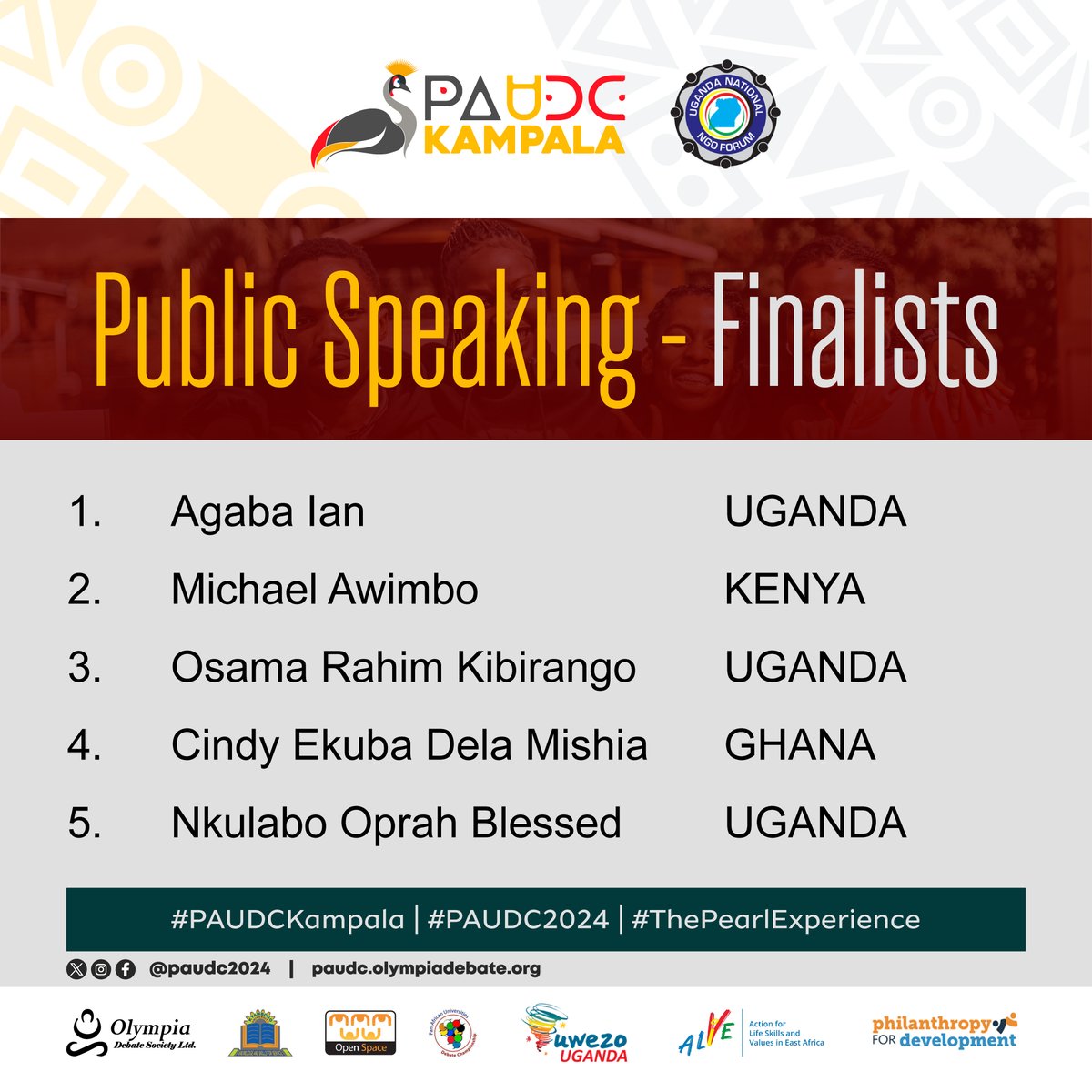 Earlier this afternoon, We had the #PAUDCKampala Public Speaking Finals.
And we are proud to present our Finalists....
1/2

1. Agaba Ian (<a href="/Agaaaba/">Agaba lan</a>) - UGANDA
2. Michael Awimbo - KENYA
3. Osama Rahim Kibirango (<a href="/osama_kibirango/">kibirango osama</a>)- UGANDA
4. Cindy Ekuba Dela Mishia - GHANA
5. Nkulabo