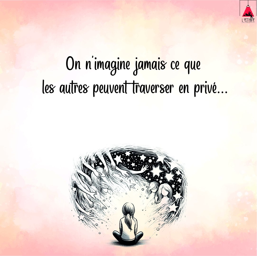 On n'imagine jamais ce que les autres peuvent traverser en privé...