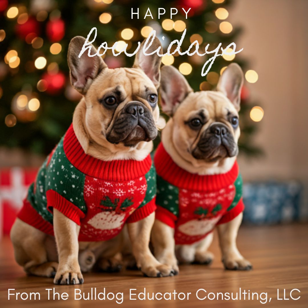 Wishing everyone a wonderful "Howliday" season from The Bulldog Educator Consulting, LLC. #happymerryseason #seasongreetings2024