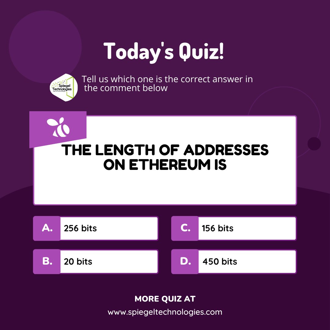 SpiegelTechies's tweet image. 🚀 It&apos;s Quiz Time
Put your trading knowledge to the test!
Question:
The length of addresses on Ethereum is Comment your answer now!
#spiegeltechnologies #TradingKnowledge #QuizTime #FinancialEducation #LearnTrading #StockMarket #TradingForBeginners #FinanceQuiz