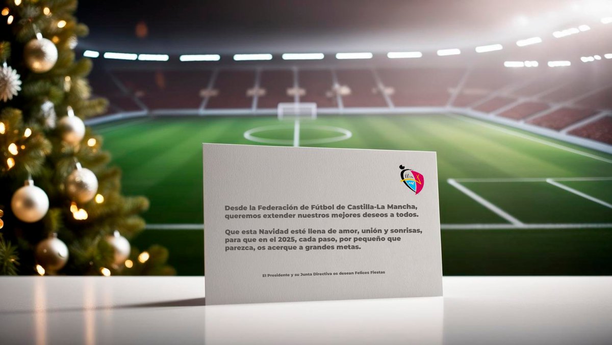 🎄 La 𝗙𝗲𝗱𝗲𝗿𝗮𝗰𝗶𝗼́𝗻 𝗱𝗲 𝗙𝘂́𝘁𝗯𝗼𝗹 𝗱𝗲 𝗖𝗮𝘀𝘁𝗶𝗹𝗹𝗮-𝗟𝗮 𝗠𝗮𝗻𝗰𝗵𝗮, en nombre de su Presidente y Junta Directiva, os desean unas 𝗙𝗲𝗹𝗶𝗰𝗲𝘀 𝗙𝗶𝗲𝘀𝘁𝗮𝘀 y un próspero 𝗔𝗻̃𝗼 𝗡𝘂𝗲𝘃𝗼 𝟮𝟬𝟮𝟱

#somosCLM | #fútbolCLM | #futsalCLM | #entrenadoresCLM |
