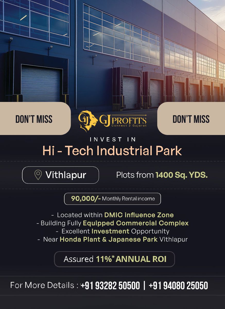 GjProfits's tweet photo. 🚀 INVEST IN YOUR FUTURE – DON'T MISS THIS OPPORTUNITY! 🚀
🌟 Hi-Tech Industrial Park, Vithlapur 🌟
✅ Plots Starting from 1400 Sq. Yds.
✅ ₹90,000 Monthly Rental Income
✅ 11% Assured Annual ROI*
📲 +91 93282 50500
#InvestmentOpportunity 🏢
#HiTechIndustrialPark 🌟
#Vithlapur https://t.co/3megd8UXj5
