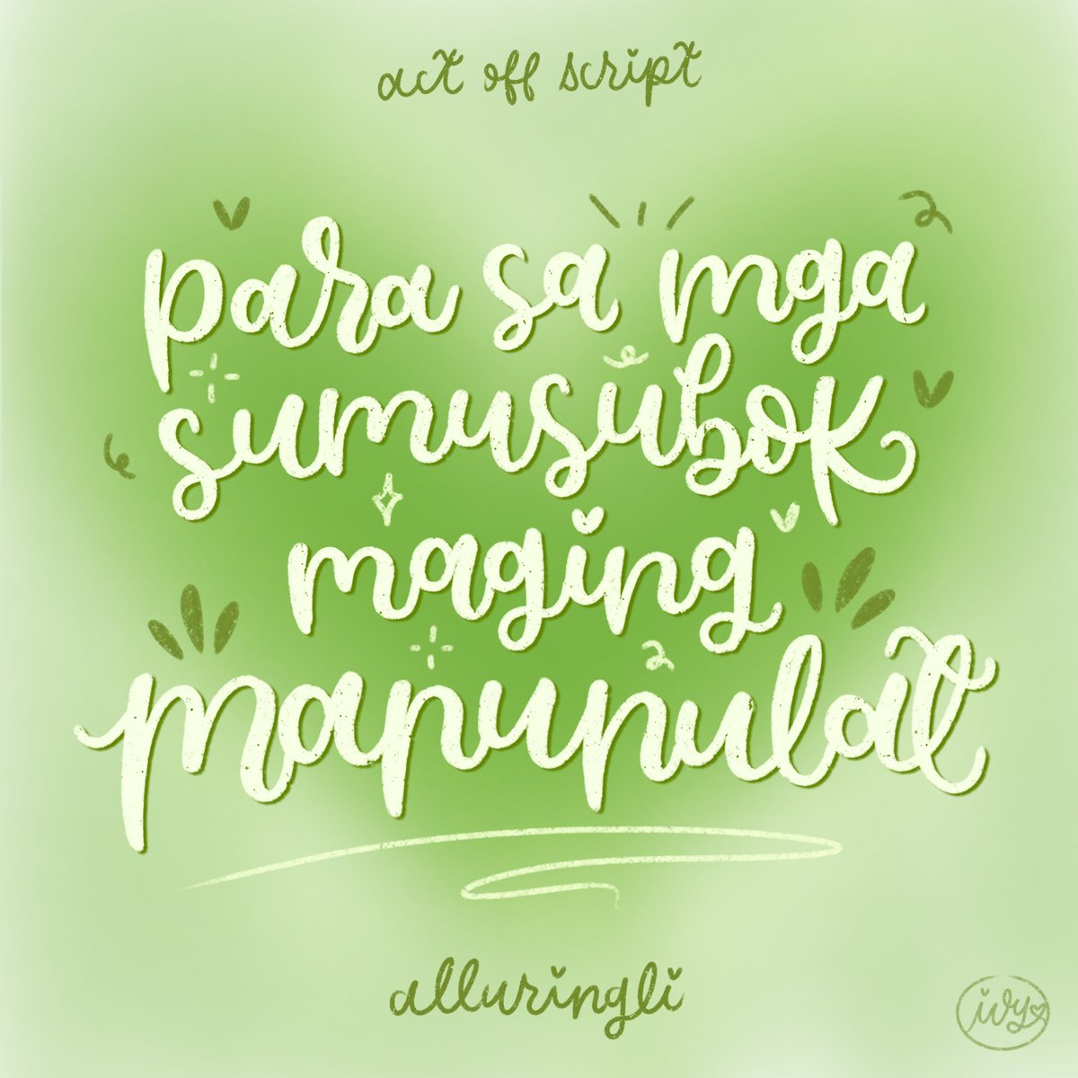 “para sa mga sumusubok maging manunulat.”
– act off script by <a href="/alluringliwp/">li</a> 

happy #aoswp release day !! 💚