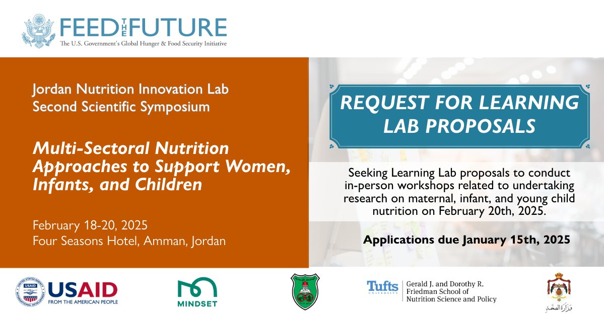 Feed the Future Jordan Nutrition Innovation Lab (@nutrilabjordan) on Twitter photo Reminder to submit your Learning Lab proposal by 1/15!
📝 For more information/to download the proposal template: bit.ly/learninglabs25
📬 Email completed proposals to: jordannutritioninnovationlab@tufts.edu
<a href="/USAIDJordan/">USAID Jordan</a> <a href="/FeedtheFuture/">Feed the Future</a> Reminder to submit your Learning Lab proposal by 1/15!
📝 For more information/to download the proposal template: bit.ly/learninglabs25
📬 Email completed proposals to: jordannutritioninnovationlab@tufts.edu
<a href="/USAIDJordan/">USAID Jordan</a> <a href="/FeedtheFuture/">Feed the Future</a>