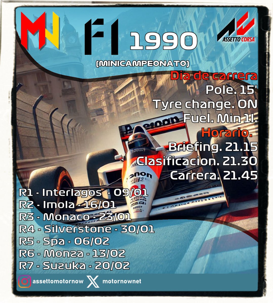 COMENZAMOS EL AÑO CON UN MINICAMPEONATO

F1-1990, 7 CARRERAS

INSCRIPCIONES ABIERTAS

Se podra correr individual o por equipos de hasta 2 pilotos.
Sistema de puntuacion de la epoca al igual que repostaje abierto
Mas detalles en nuestro DISCORD

TE ESPERAMOS!!