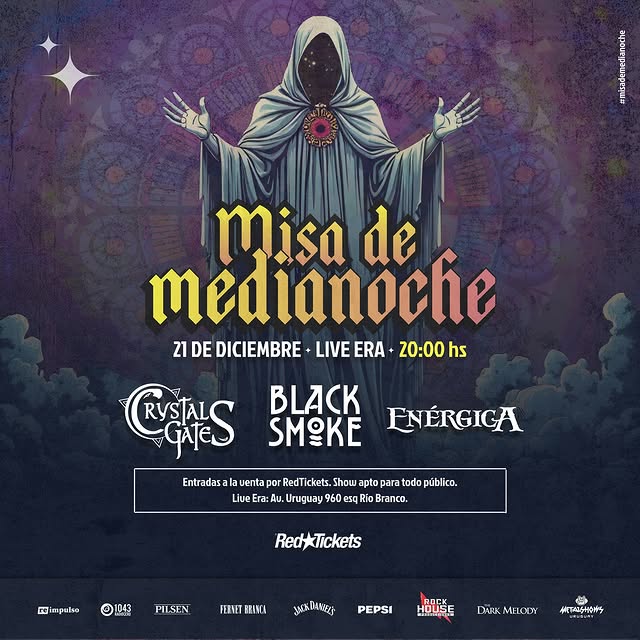 MetalerosUy's tweet photo. 📅 Hoy llega la "Misa de Medianoche" a Live Era junto a las bandas CRYSTAL GATES, BLACK SMOKE y ENÉRGICA. 🕖 Desde las 20hs. https://t.co/u3MaxgKiaF