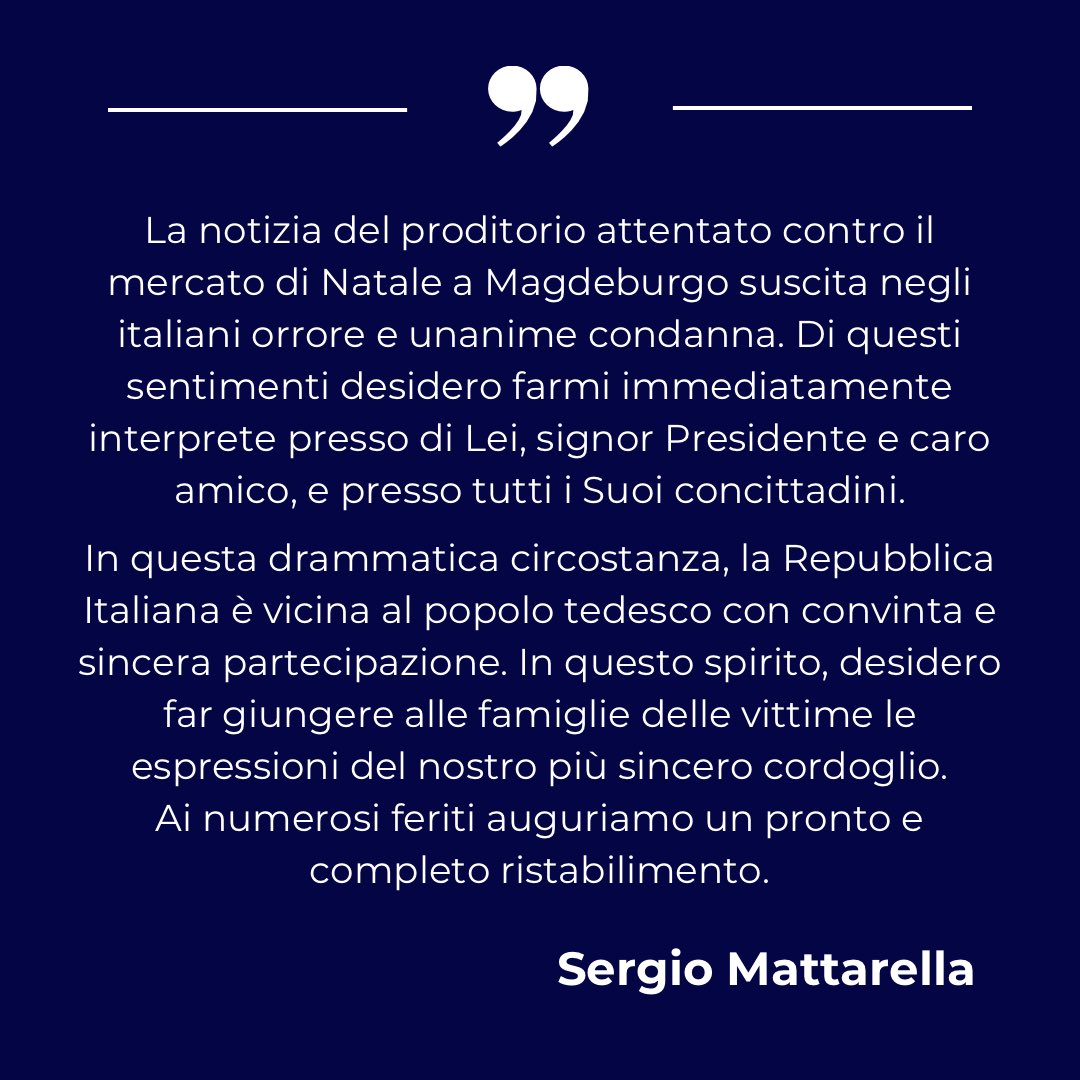 #Attentato a #Magdeburgo, il Presidente #Mattarella 🇮🇹 ha inviato al Presidente della Repubblica Federale di #Germania #Steinmeier 🇩🇪 il seguente messaggio: quirinale.it/elementi/123560