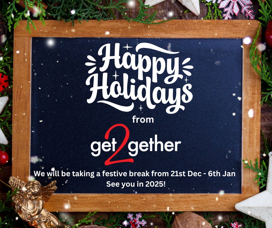 get2getheredin's tweet photo. Happy Festive Season from get2gether! We hope you have a lovely few weeks ahead and we look forward to seeing you in 2025 at our events and courses. Stay warm and cosy and we'll be back week of the 6th! #get2gether #happyholidays https://t.co/lJjuVz80OC