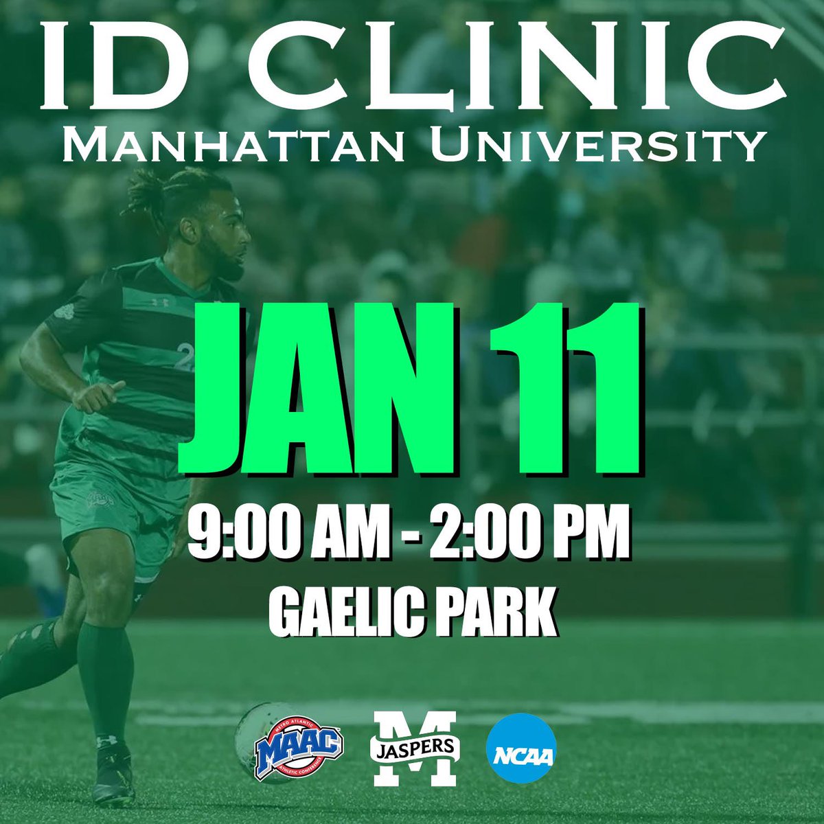 Manhattan University Winter ID Clinic 

🗓️ January 11, 2025 
⏰ 9AM - 2PM 
📍 Gaelic Park, New York 

Registration Link:   manhattanmenssoccer.totalcamps.com/About%20Us

#JaspersSoccer #JasperFamily