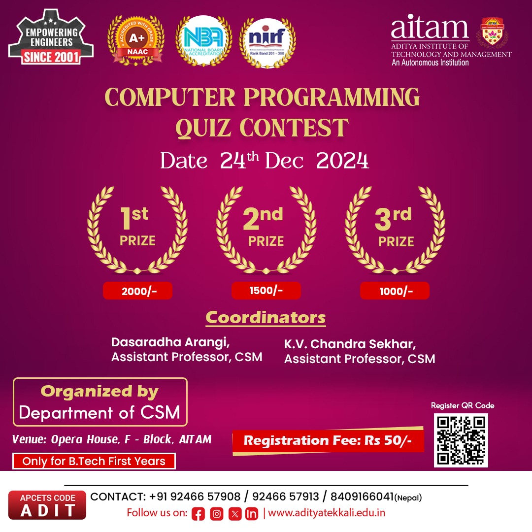 AitamOfficial's tweet image. The Department of CSM is thrilled to announce an exciting Computer Programming Quiz Contest exclusively for all first-year B.Tech students! Test your coding knowledge, challenge your problem-solving skills.
#aitam #aitamtekkali #readytocode #CodeChallenge