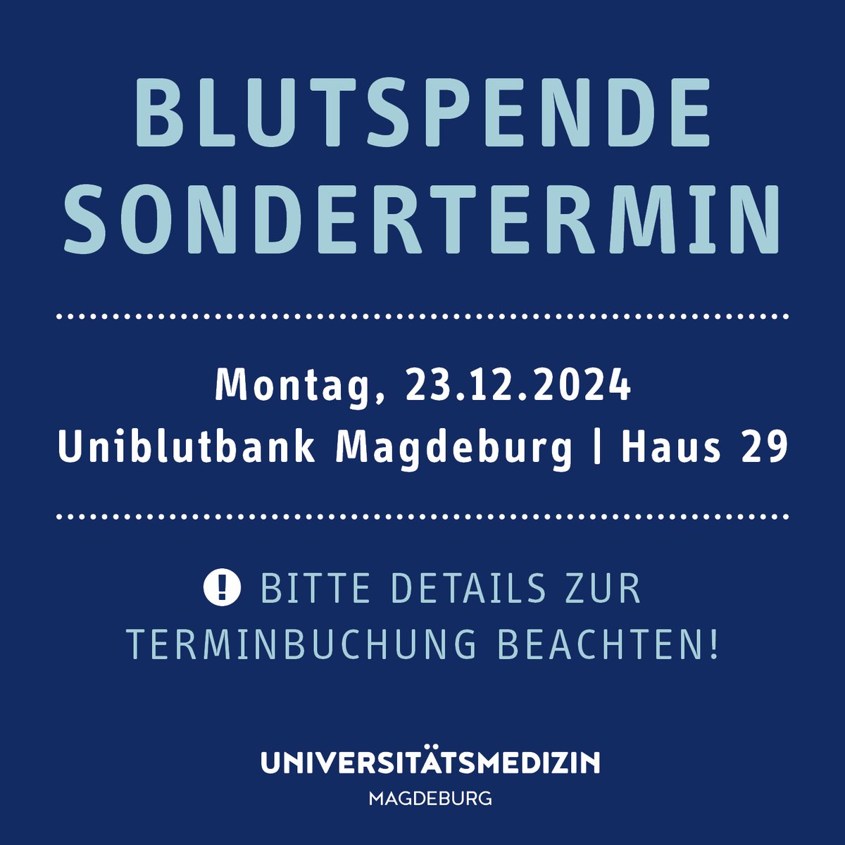 Zusammen mit dem Deutschen Roten Kreuz bietet die Uniblutbank Magdeburg am Montag, 23.12.2024, von 10:00 bis 18:00 Uhr einen zusätzlichen Blutspendetermin an.

📅 Termine können ab Sonntag, 22.12.2024, gebucht werden!
🔗 Termin buchen: blutspende-leben.de/blutspendeterm…

#Magdeburg