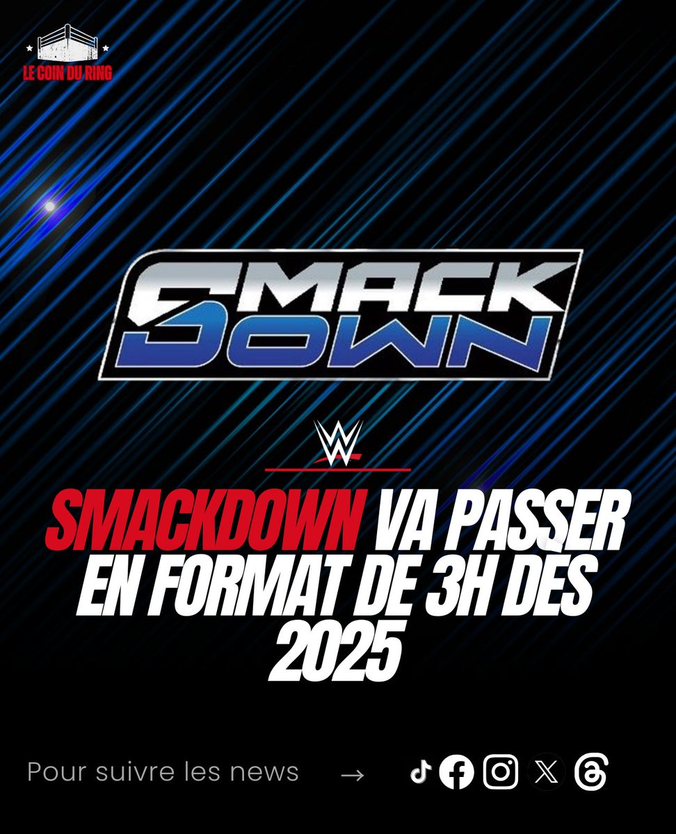 coinduring's tweet photo. La #WWE a officiellement annoncé le passage de SmackDown à un format de 3 heures à compter du vendredi 3 janvier 2025. https://t.co/G70j1tqvUE