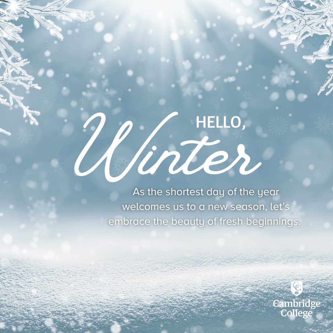 Hello, Winter! 🌨️ A season of chilly mornings, cozy evenings, and new opportunities begins today. What’s your winter goal? #WinterGoals #CambridgeCollege