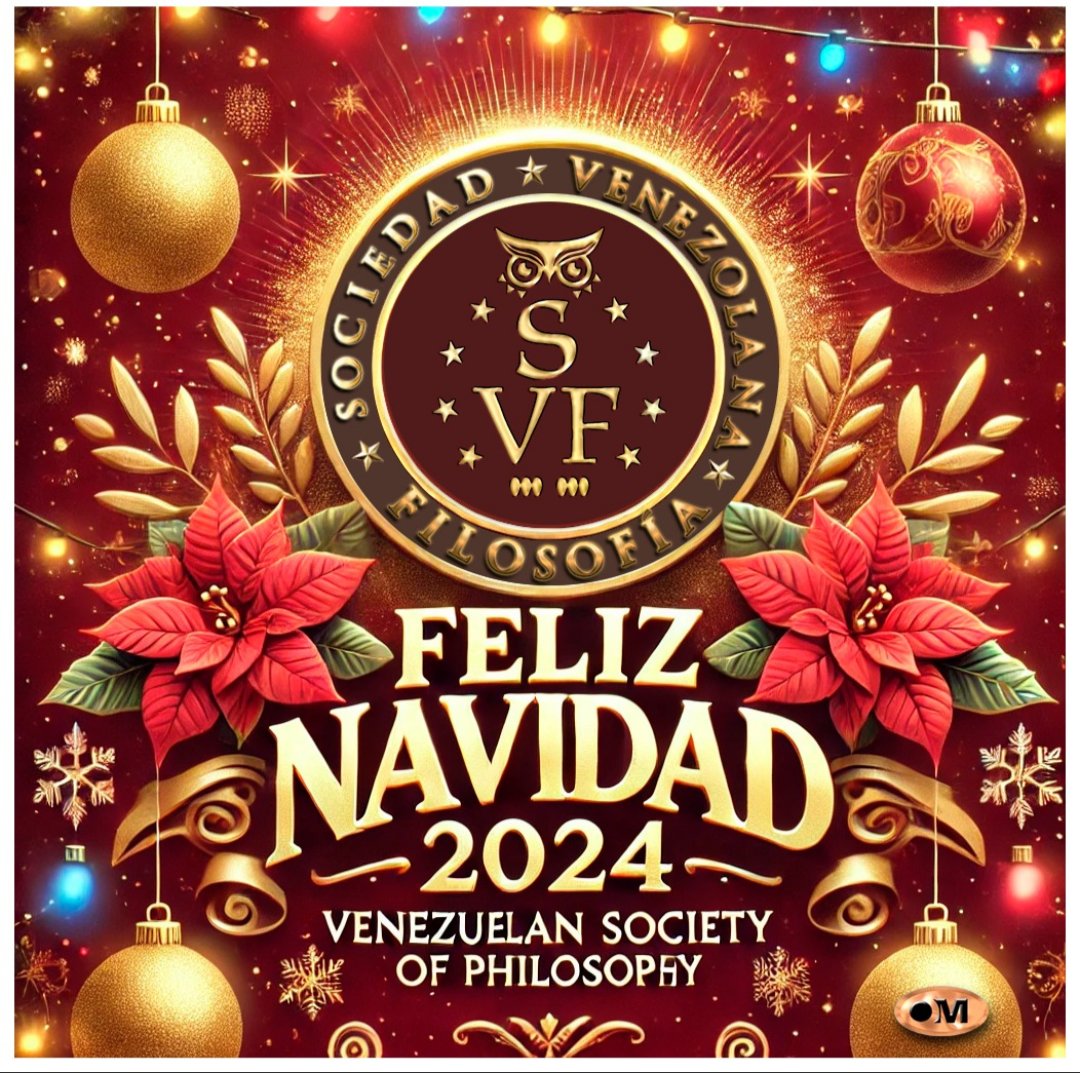 La JD de la SVF, desea una feliz Navidad a todos los que contribuyen en la difusión, investigación, enseñanza y practica de la Filosofía, dentro y fuera del país.En especial a todos los miembros de esta histórica Sociedad. Y que el año 2025 sea propicio para la paz y la libertad.