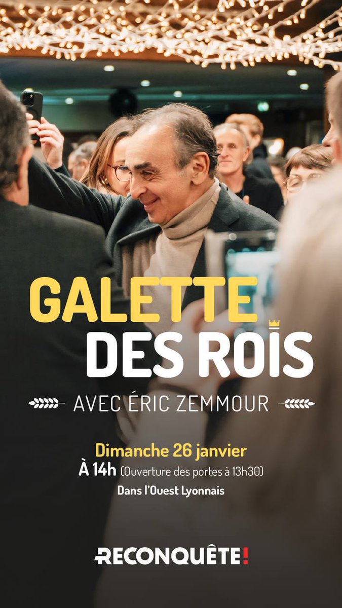 Xavier Fourboul (@xavierfourboul) on Twitter photo 🎉 La fédération <a href="/ReconqueteRhone/">RECONQUÊTE ! | Lyon/Rhône</a> vous invite à ses #vœux2025 et à partager la galette des rois avec <a href="/ZemmourEric/">Eric Zemmour</a>
📅 Dimanche 26/01/25, 13h30, Ouest lyonnais
🎟 Inscription : my.weezevent.com/galette-des-ro…
🍰 🤝 🗣 Venez nombreux ! 🎉 La fédération <a href="/ReconqueteRhone/">RECONQUÊTE ! | Lyon/Rhône</a> vous invite à ses #vœux2025 et à partager la galette des rois avec <a href="/ZemmourEric/">Eric Zemmour</a>
📅 Dimanche 26/01/25, 13h30, Ouest lyonnais
🎟 Inscription : my.weezevent.com/galette-des-ro…
🍰 🤝 🗣 Venez nombreux !