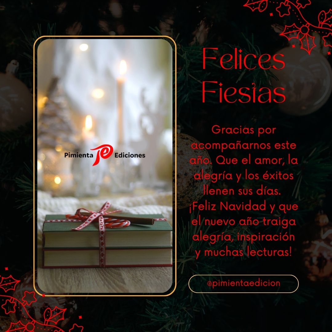Pimienta Ediciones (@pimientaedicion) on Twitter photo 🎄#PimientaEdiciones te desea una #FelizNavidad y un próspero 2025 ✨
🥰📚Gracias por acompañarnos a lo largo de este año tan especial. Nos llena de alegría seguir compartiendo con ustedes la magia de los libros y la pasión por la #décima.
#AñoEspineliano <a href="/DiazPimienta/">Alexis Díaz-Pimienta</a> 🎄#PimientaEdiciones te desea una #FelizNavidad y un próspero 2025 ✨
🥰📚Gracias por acompañarnos a lo largo de este año tan especial. Nos llena de alegría seguir compartiendo con ustedes la magia de los libros y la pasión por la #décima.
#AñoEspineliano <a href="/DiazPimienta/">Alexis Díaz-Pimienta</a>