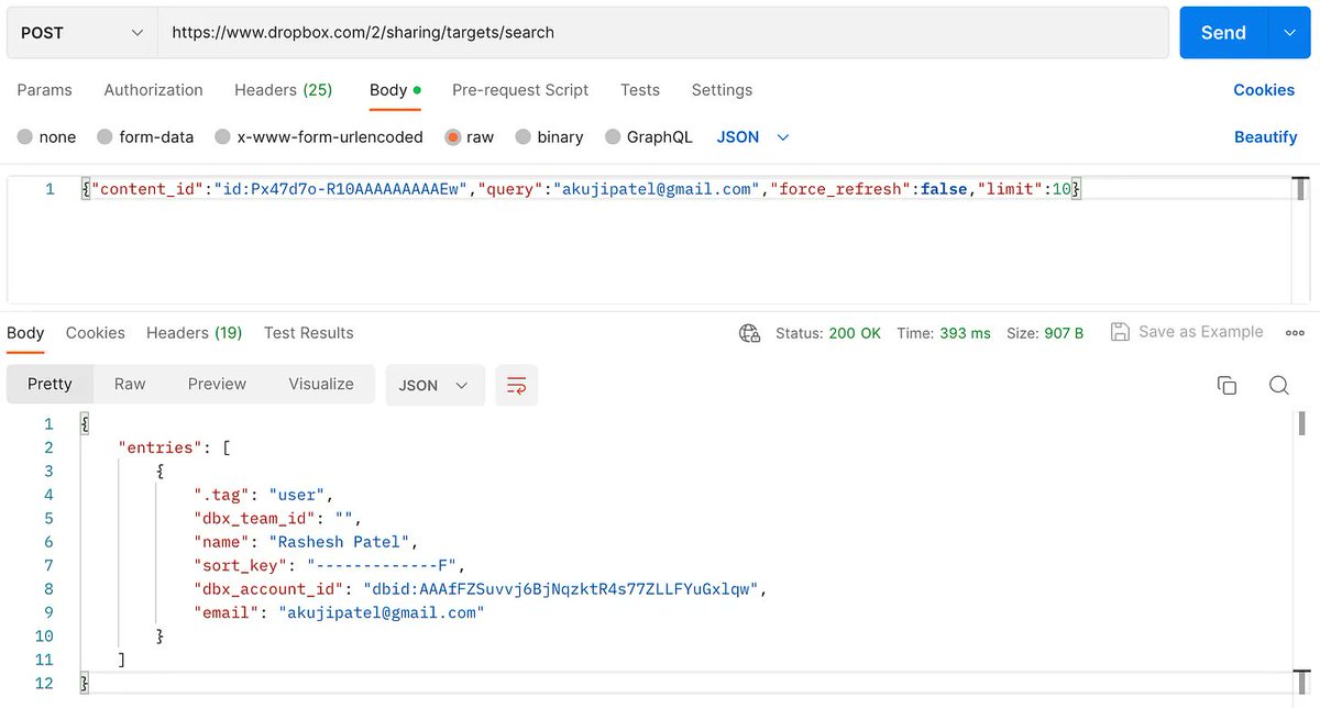IntelHawk (@inteihawk) on Twitter photo π #OSINT Reverse Email Lookup with Dropbox API
1οΈβ£ Endpoint:
Use the URL:
dropbox.com/2/sharing/targβ¦
2οΈβ£ Import Request:
Paste this in Postman (replace <your-cookie>):
{
"query": "example@gmail.com",
"force_refresh": false,
"limit": 10
}
3οΈβ£ Run Queries:
Use Collection π #OSINT Reverse Email Lookup with Dropbox API
1οΈβ£ Endpoint:
Use the URL:
dropbox.com/2/sharing/targβ¦
2οΈβ£ Import Request:
Paste this in Postman (replace <your-cookie>):
{
"query": "example@gmail.com",
"force_refresh": false,
"limit": 10
}
3οΈβ£ Run Queries:
Use Collection