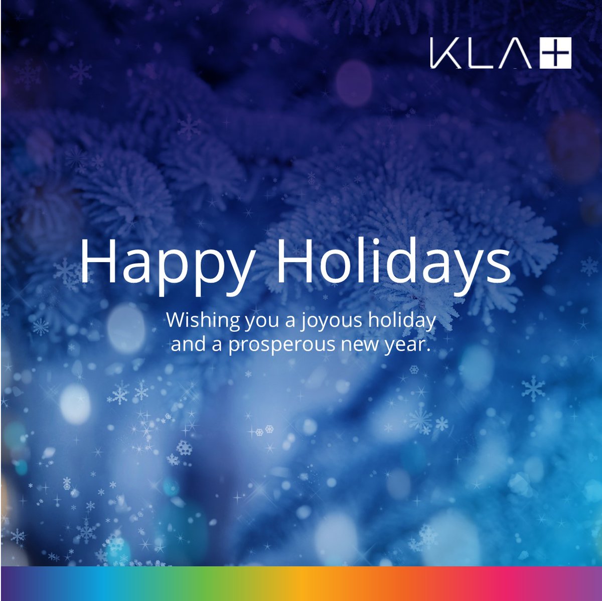 From all of us at KLA, wishing you a joyous holiday season and a prosperous new year!

#FirstDayofWinter