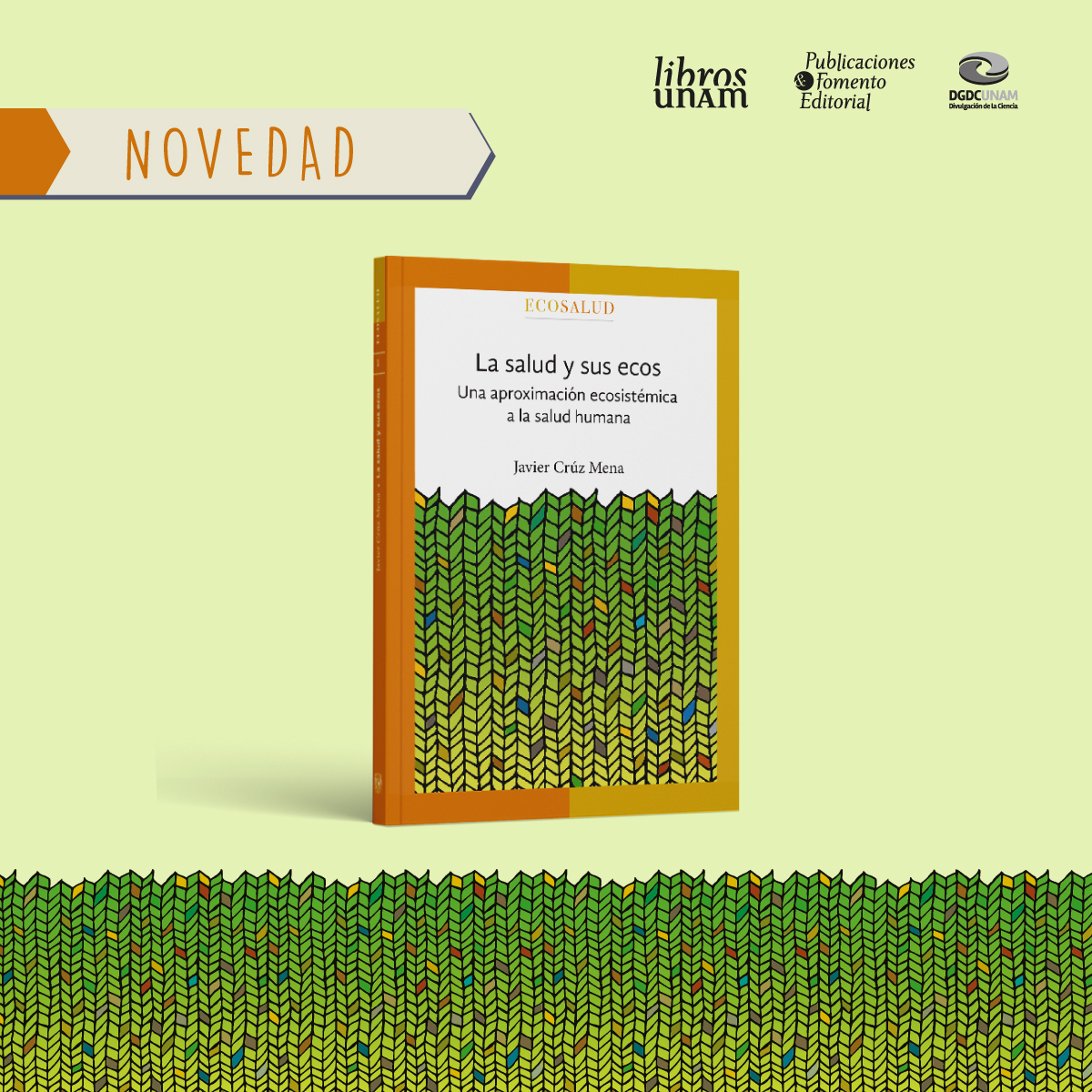 librosunam's tweet photo. ⚕️«La salud y sus ecos. Una aproximación ecosistémica a la salud humana», de Javier Crúz Mena, es el primer título de #Ecosalud, 🌳 colección que busca promover la comprensión de la salud de una forma integral, entre humanos y medio ambiente. ➡️ https://t.co/fEoOzlNSSe
@DGDCUNAM https://t.co/yBPAqhshYd