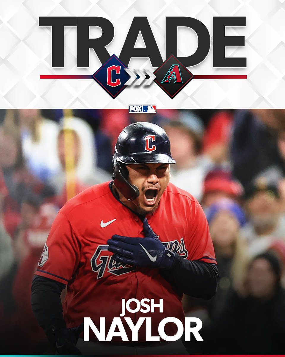 MLBONFOX's tweet photo. TRADE: The Dbacks are acquiring 1B Josh Naylor from the Guardians, per multiple reports. https://t.co/nevn2OAxrc
