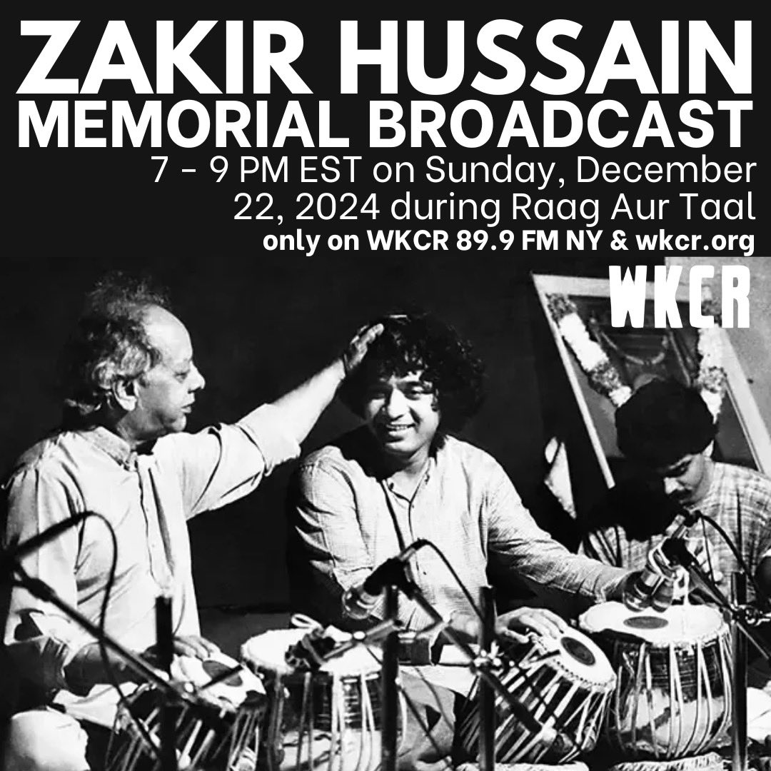 This Sunday December 22  from 7-9PM WKCR will broadcast a special memorial tribute to the tabla maestro, Ud Zakir Hussain. We'll be sharing two interviews with the great maestro and an excerpt from his 2020 performance at Ragas Live Festival and more.