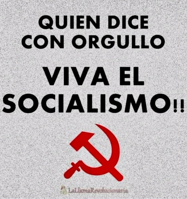 Quien conmigo!? 

VIVA EL SOCIALISMO ☭