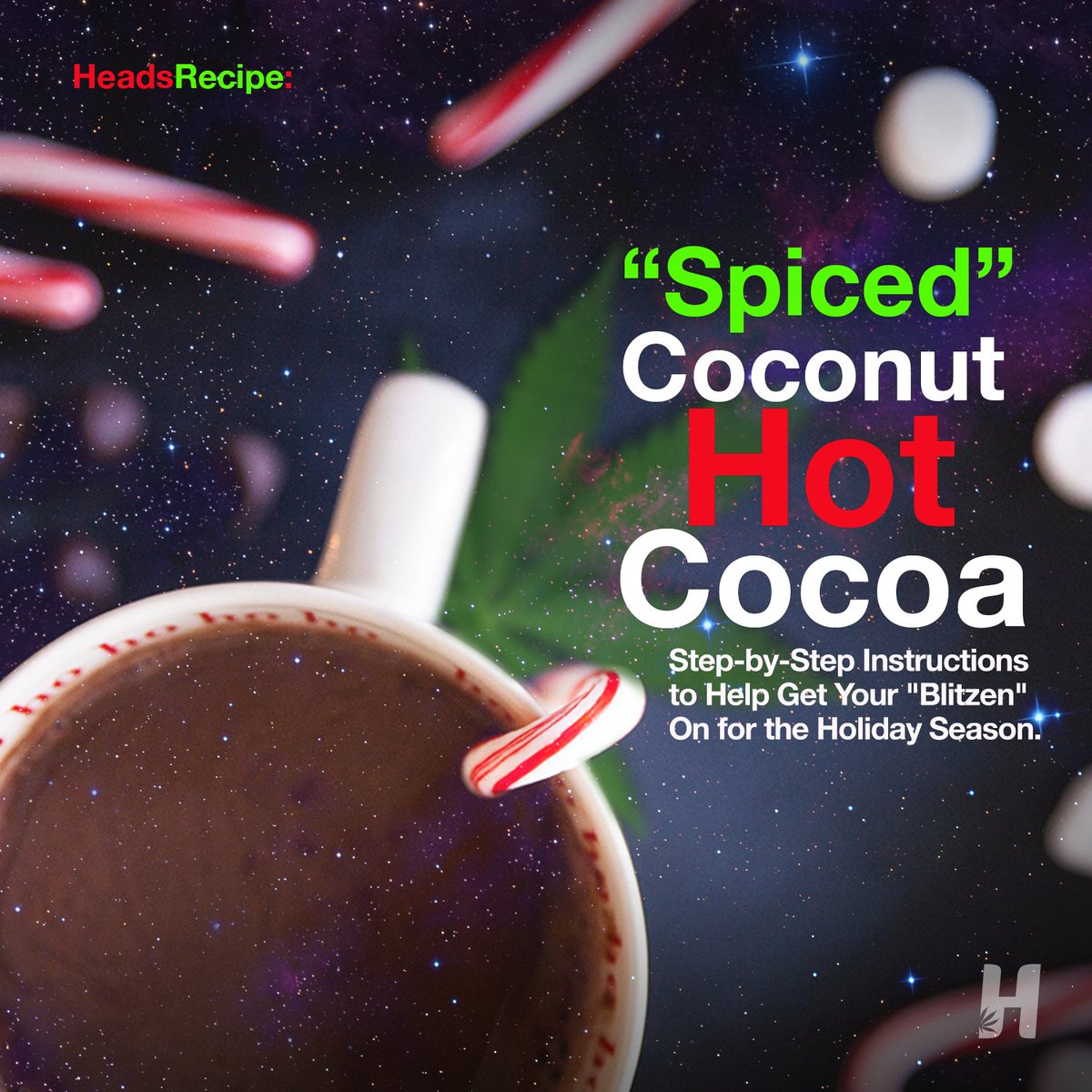 Transform your crusty #Scrooge  into a blissfully happy #Blitzen.
.
Check out our easy to make, "Spiced" Coconut Hot Cocoa step-by-step recipe just in time for the holidaze. 
headslifestyle.com/blogs/recipes/…
.
#recipe #munchies #thirsty #mixology #infused  #drinks #chill #tistheseason