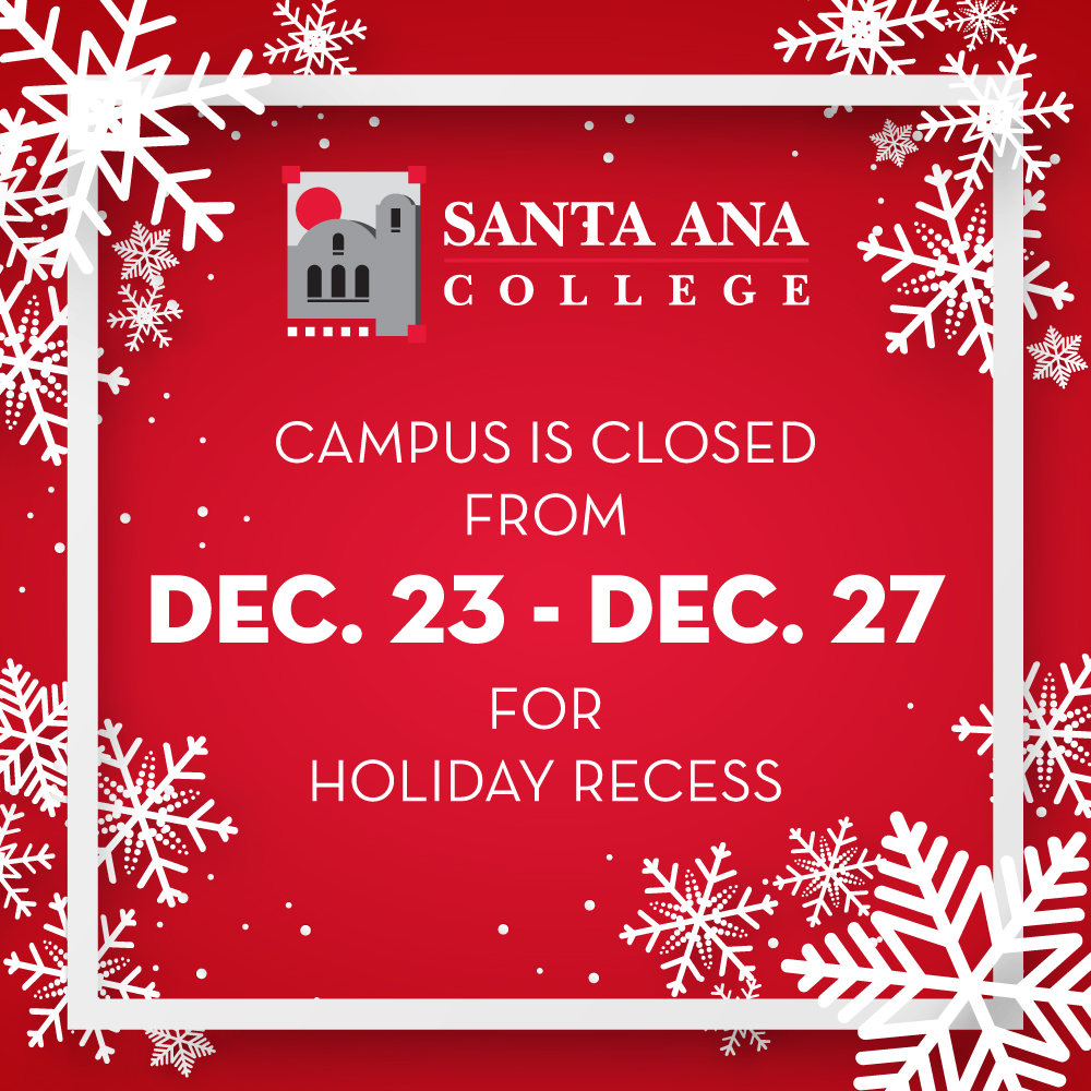 Campus is closed from December 23 to 27 for the Holiday Recess
