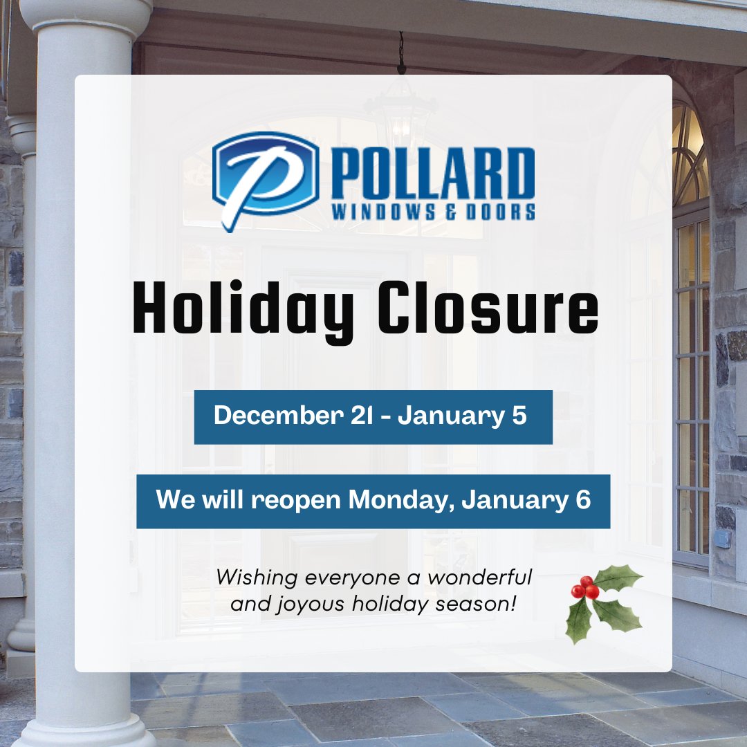 pollardwindows's tweet photo. Our team will be taking some time off to celebrate the holidays! 

Please note that we will be closed on the following dates: December 21st - January 5th

We’ll resume regular hours on January 6th.

Wishing you and your loved ones a joyful holiday season and a Happy New Year! 🎉 https://t.co/6WByyL3C6a
