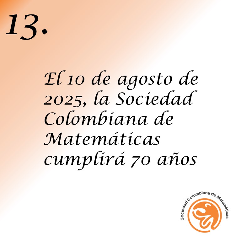 En el dato número 13 queremos compartir contigo la suerte que tenemos de 🎉cumplir 70 años en 2025🎉 y continuar trabajando por el avance de las matemáticas en Colombia. Nuestros #25DatosSobre2025 son el inicio de lo que tendremos para ti el año que inicia

#MatematicasParaTodos