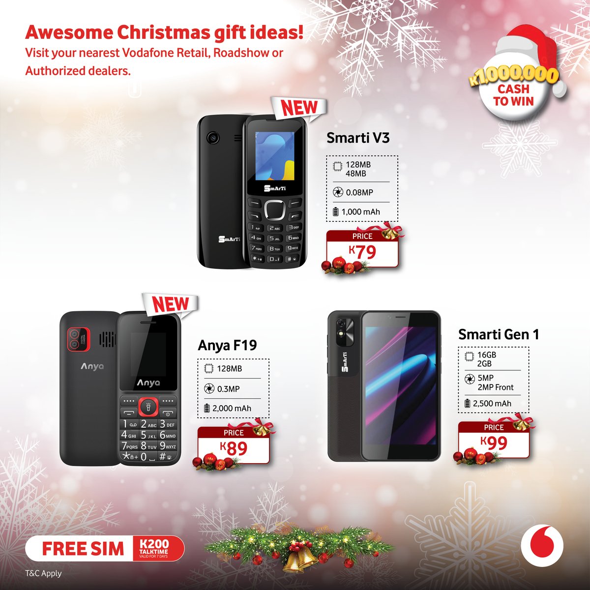 Vodafone_PNG's tweet image. Check out the #LatestSmartphone specials on the Anya F19 and Smarti Gen 1 &amp;amp; V3—all at unbeatable prices! 📱✨

Plus, with every device purchase, you automatically enter the 1-Million-Kina #CashSplash draw! 💰

#SupaSavings #VodafoneChristmas #VodafonePNG