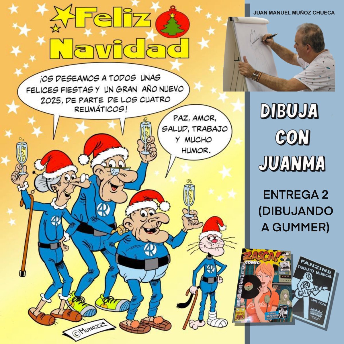 ¡¡¡El STAFF de 
ZASCA! CÓMIC 
os desea una
FELIZ NAVIDAD!!!
Y no te pierdas 
la sección en EXCLUSIVA 
de Juan Manuel Muñoz:
"DIBUJA CON JUANMA"
NUEVO NÚMERO 
EN PAPEL
"MÚSICA" (NÚMERO 11),
CON 100 PÁGINAS POR 8€.
DISPONIBLE EN NUESTRA 
ZASCA! TIENDA
bit.ly/3WUYGiK