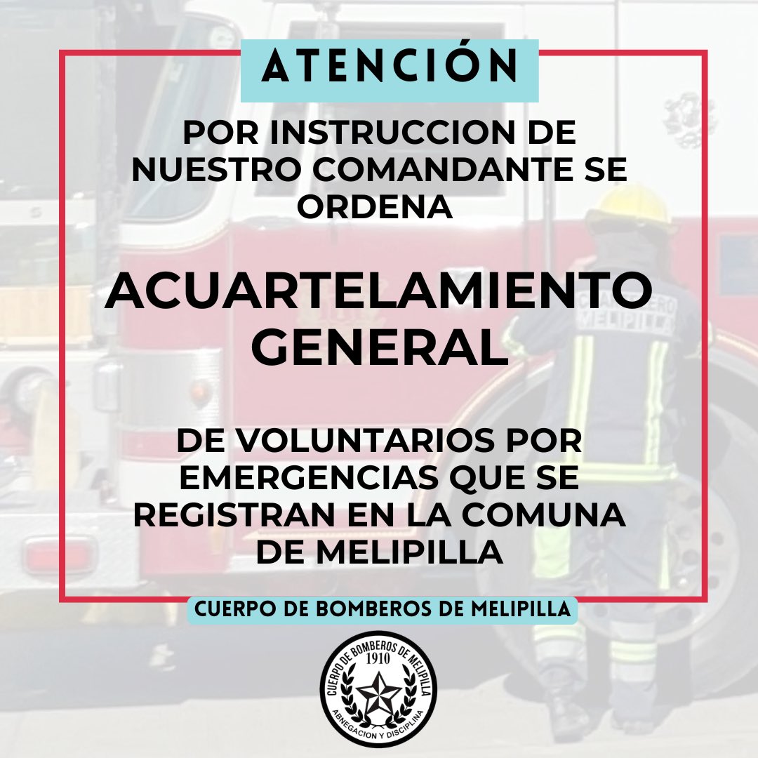 🚨🚨 ATENCIÓN 🚨🚨

Por instrucción de nuestro Comandante, se ordena ACUARTELAMIENTO GENERAL de voluntarios del @cbmelipilla. 

Lo anterior, hasta que las condiciones lo ameriten. 

Cuerpo de Bomberos de Melipilla. Abnegación y Disciplina 👩🏻‍🚒👨🏻‍🚒
